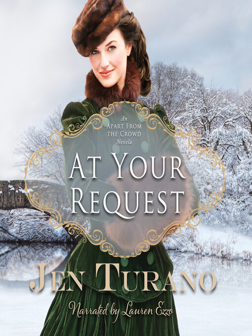 Title details for At Your Request by Jen Turano - Available